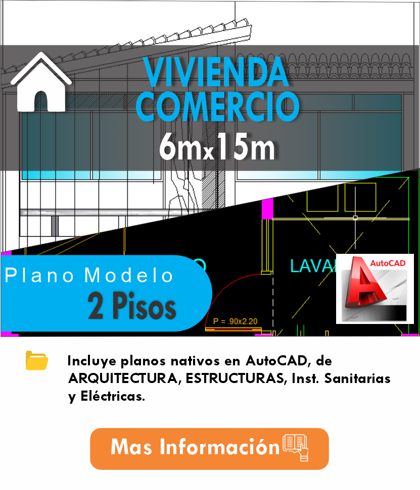 PLANOS MODELO 004_VIV-COMERCIO 6mx15m (2 pisos)